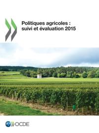 Politiques agricoles : suivi et evaluation 2015