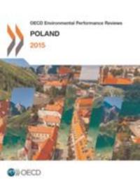 OECD Environmental Performance Reviews: Poland 2015