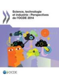 Science, technologie et industrie : Perspectives de l'OCDE 2014