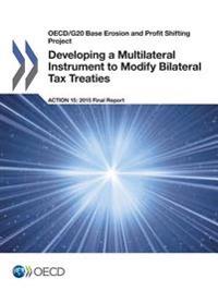 Developing a multilateral instrument to modify bilateral tax treaties