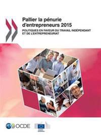 Pallier la pénurie d'entrepreneurs 2015
