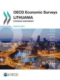 OECD Economic Surveys: Lithuania 2016 Economic Assessment