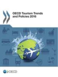 OECD Tourism Trends and Policies 2016