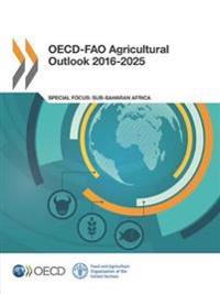 OECD-FAO agricultural outlook 2016-2025