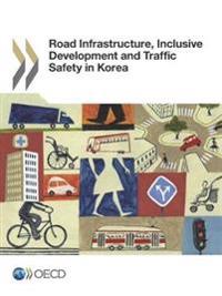 Road infrastructure, inclusive development and traffic safety in Korea