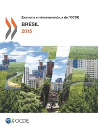 Examens environnementaux de l'OCDE : Bresil 2015
