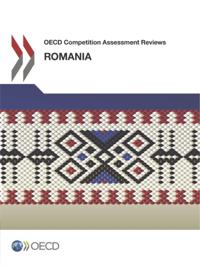 OECD Competition Assessment Reviews: Romania