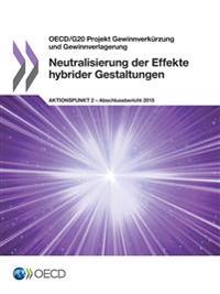 Neutralisierung der Effekte hybrider Gestaltungen, Aktionspunkt 2 - Abschlussbericht 2015