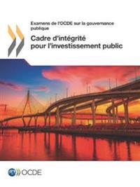 Cadre d'intégrité pour l'investissement public