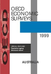 OECD Economic Surveys: Australia 1999