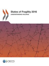 States of Fragility 2016 Understanding Violence
