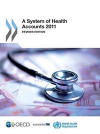 A system of health accounts 2011
