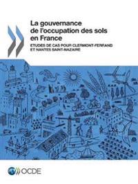 La gouvernance de l'occupation des sols en France