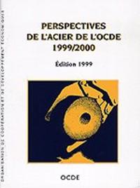 Perspectives de l'acier de l'OCDE 1999
