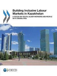 Building inclusive labour markets in Kazakhstan