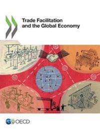 Trade facilitation and the global economy