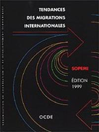 Tendances des migrations internationales 1999 Systeme d'observation permanente des migrations