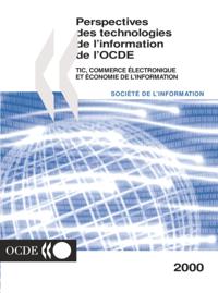 Perspectives des technologies de l'information 2000 TIC, commerce electronique et economie de l'information