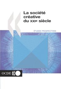 La societe creative du XXIe siecle