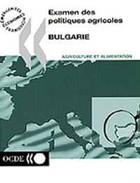 Examen des politiques agricoles de l'OCDE : Bulgarie 2000