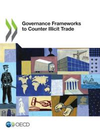 Illicit Trade Governance Frameworks to Counter Illicit Trade