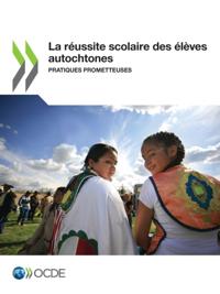 La reussite scolaire des eleves autochtones Pratiques prometteuses