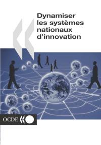 Dynamiser les systemes nationaux d'innovation
