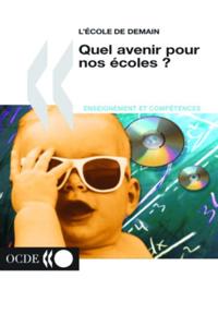 L'ecole de demain Quel avenir pour nos ecoles ?