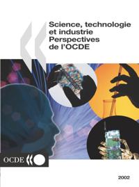 Science, technologie et industrie : Perspectives de l'OCDE 2002