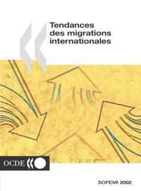 Tendances des migrations internationales 2002 Systeme d'observation permanente des migrations