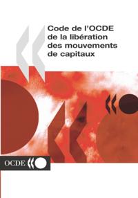 Code de l'OCDE de la liberation des mouvements de capitaux Edition 2003