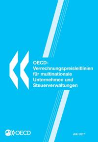 OECD-Verrechnungspreisleitlinien fur multinationale Unternehmen und Steuerverwaltungen 2017