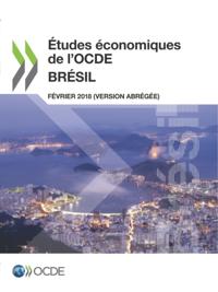 Etudes economiques de l'OCDE : Bresil 2018 (version abregee)