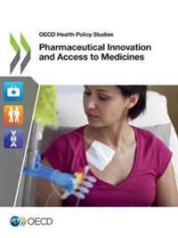 Pharmaceutical innovation and access to medicines