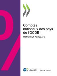 Comptes nationaux des pays de l'OCDE, Volume 2019 Numero 1 Principaux agregats