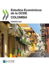 Estudios Económicos de la Ocde: Colombia 2022