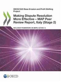 Making Dispute Resolution More Effective - MAP Peer Review Report, Italy (Stage 2)
