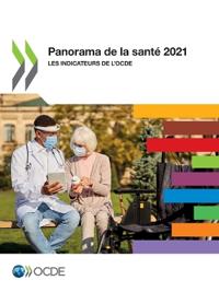 Panorama de la Santé 2021 Les Indicateurs de l'Ocde