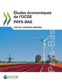 Études économiques de l''OCDE : Pays-Bas 2021 (version abrégée)