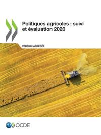 Politiques agricoles : suivi et evaluation 2020 (version abregee)