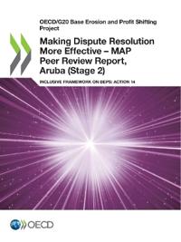 Making Dispute Resolution More Effective - MAP Peer Review Report, Aruba (Stage 2)