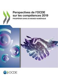 Perspectives de l'OCDE sur les competences 2019 Prosperer dans un monde numerique