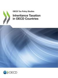 OECD Tax Policy Studies Inheritance Taxation in OECD Countries