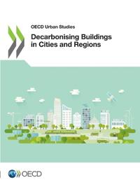 Decarbonising buildings in cities and regions