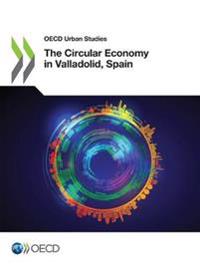 The Circular Economy in Valladolid, Spain