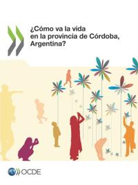 Como va la vida en la provincia de Cordoba, Argentina?