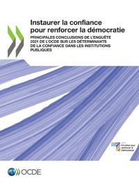 Instaurer la confiance pour renforcer la démocratie