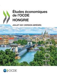 Études économiques de l’OCDE : Hongrie 2021 (version abrégée)