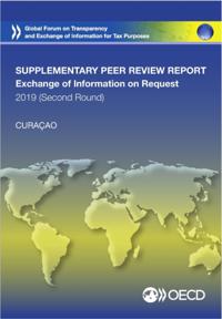 Global Forum on Transparency and Exchange of Information for Tax Purposes Peer Reviews: Curacao 2019 (Second Round, Supplementary Report) Peer Review Report on the Exchange of Information on Request