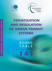 ITF Round Tables Privatisation and Regulation of Urban Transit Systems